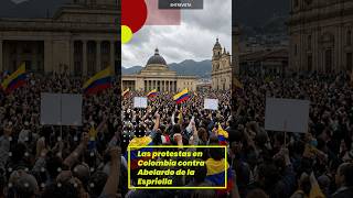 🗣️ ✊ ⁠Las protestas en #Colombia contra #AbelardoDeLaEspriella☝️#shorts