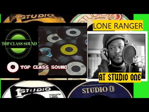 TOP CLASS SOUND  THE LONE RANGER  STUDIO ONE  STYLE  1 1 2