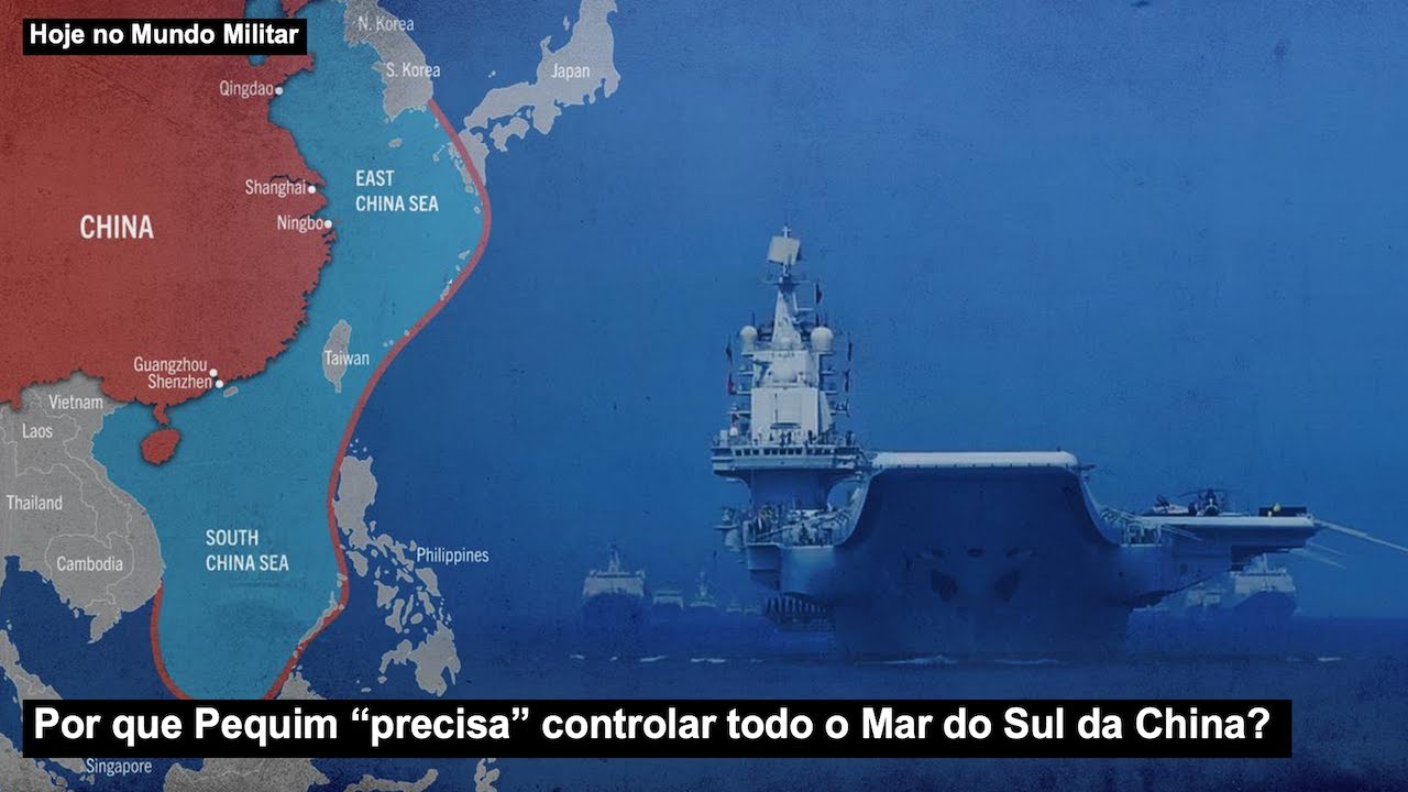 Por que Pequim “precisa” controlar todo o Mar do Sul da China?