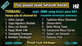 Download lagu Terbaru 2022 ... KUMPULAN Puji-pujian Jawa Setelah Adzan || Syair jawa yang paling dicari para DA'I mp3