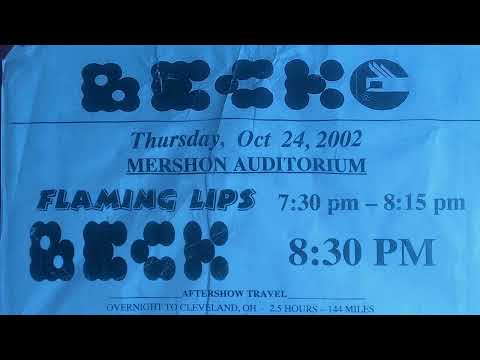Beck & The Flaming Lips - Live at Mershon Auditorium in Columbus, OH (October 24, 2002)