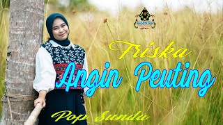 Download lagu FRISKA - ANGIN PEUTING |  Gasentra | Pop Sunda mp3 Download lagu FRISKA - ANGIN PEUTING |  Gasentra | Pop Sunda mp3
