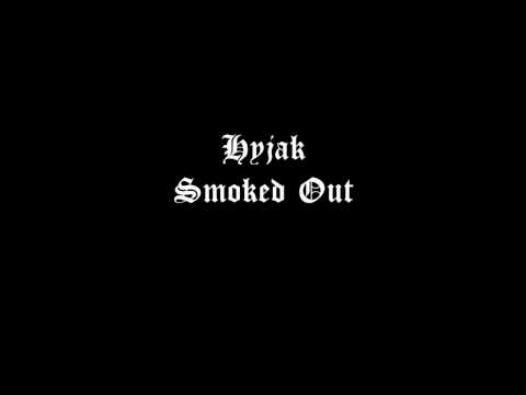 Hyjak - Smoked Out