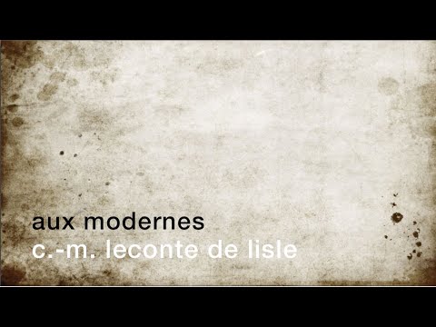 La minute de poésie : Aux modernes [Charles-Marie Leconte de Lisle]