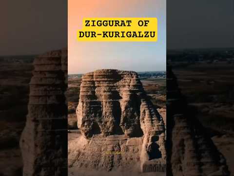 ドゥル・クリガルズのジッグラト - 有名な建造物