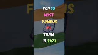 10 सबसे प्रसिद्ध आईपीएल टीम | Most famous IPL Team |#india #2023 #ipl #talks