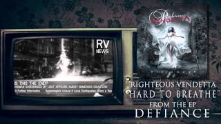Righteous Vendetta- Hard To Breathe