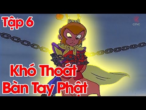 Mỹ hầu vương Tôn Ngộ Không  Tập 6: Khó thoát bàn tay phật