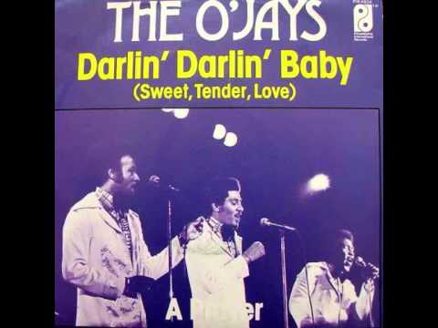 The O'Jays- Darlin'Darlin'Baby-First Touch Retouch