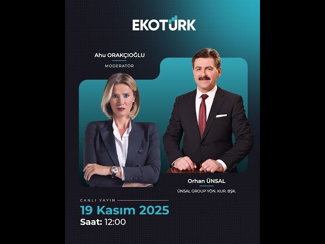 EKOTÜRK CANLI YAYIN | ORHAN ÜNSAL