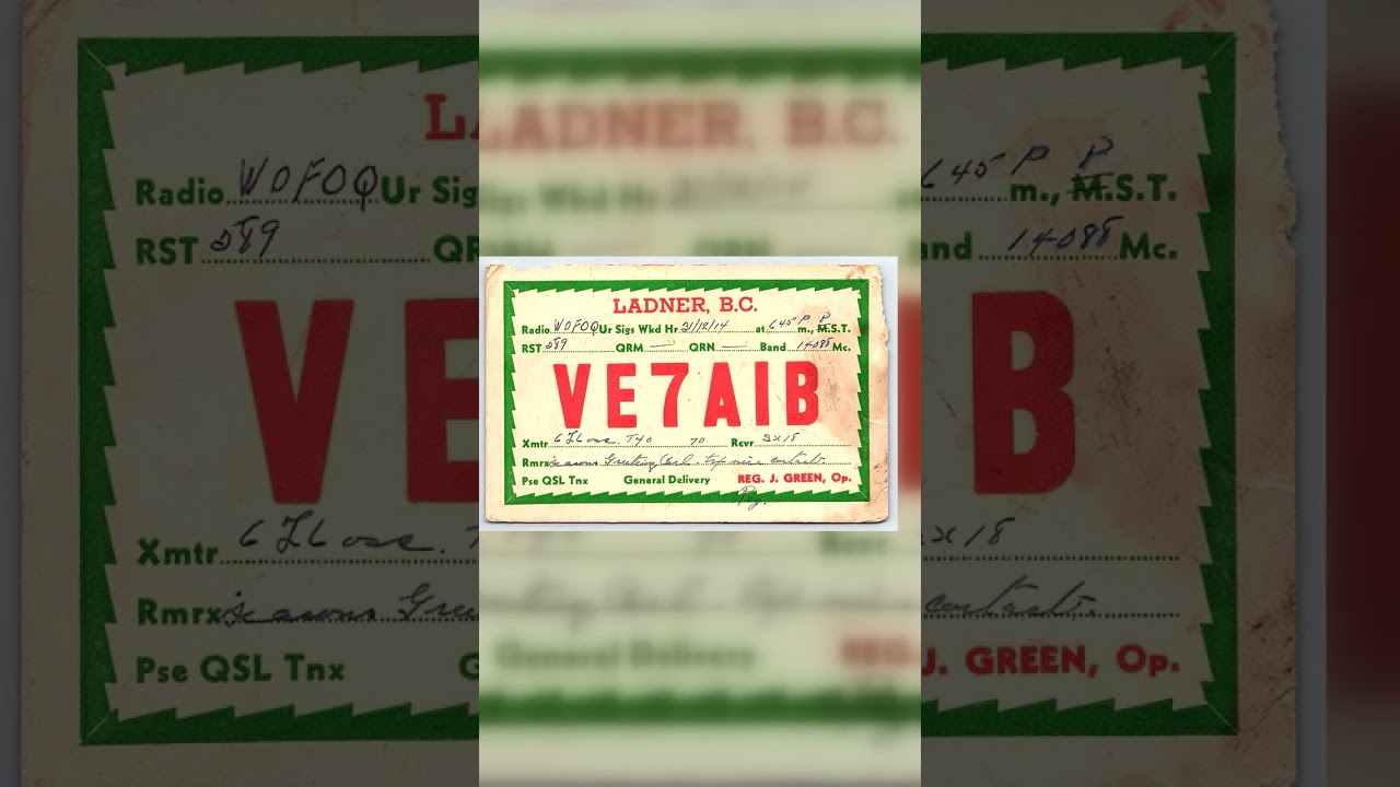 Reg. J. Green QSL Card, VE7AIB, Ladner BC, 1934 Video