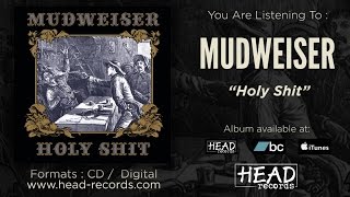 Mudweiser - Holy Shit (full album)