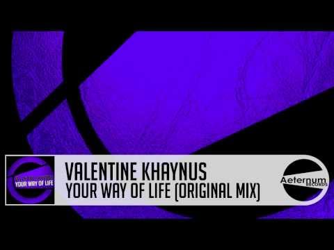 Valentine Khaynus - Your Way of Life [Aeternum Records]