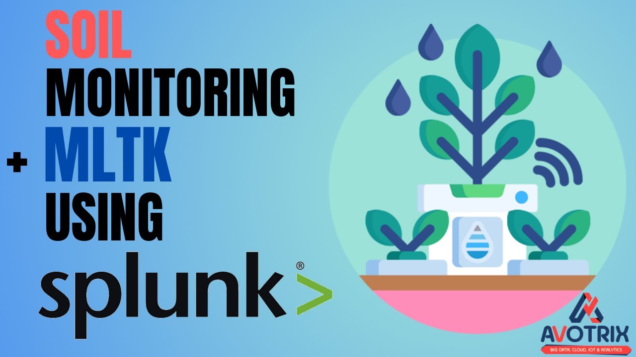 Soil Monitoring using IoT and Splunk