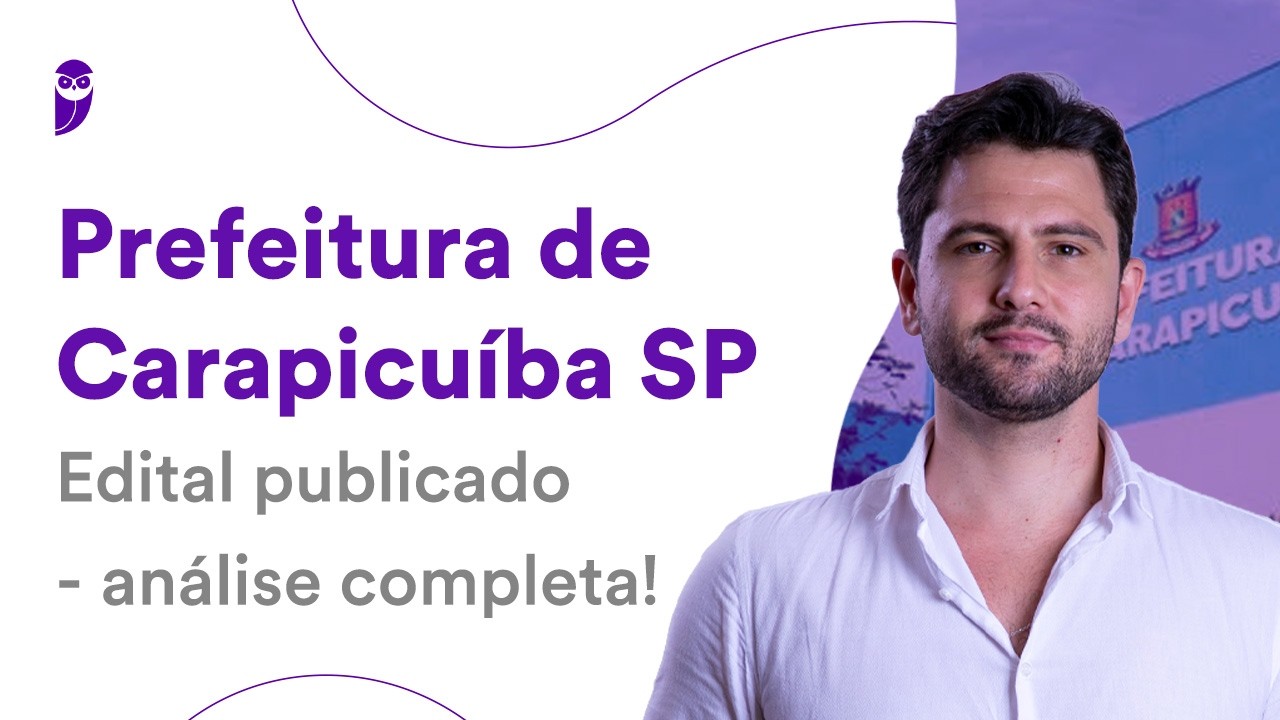 Prefeitura de Carapicuíba SP: edital publicado - análise completa!