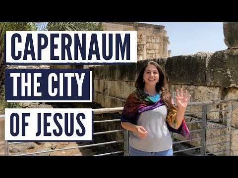 GETTING TO KNOW CAPERNAUM, THE CITY WHERE JESUS LIVED! (Galilee as you've never seen it!)