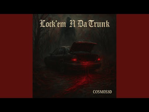Lock'em N Da Trunk (RMX)