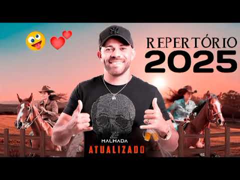 ZÉ MALHADA - 2025 REPERTÓRIO NOVO ATUALIZADO [ Jotinha Divulgações.