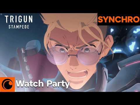 TRIGUN STAMPEDE YouTube Watch-Party