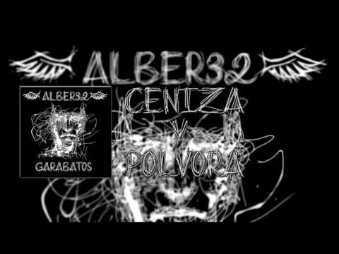 Alber32 - Ceniza y polvora [Prod. Starbeats]