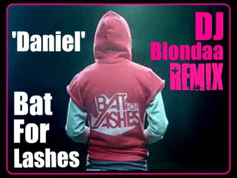♪♫ Daniel (DJ Blondaa Remix) - Bat For Lashes ♪♫