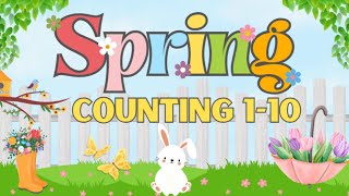 Learn to Count! | Toddler Counting 1-10 | Springtime Counting