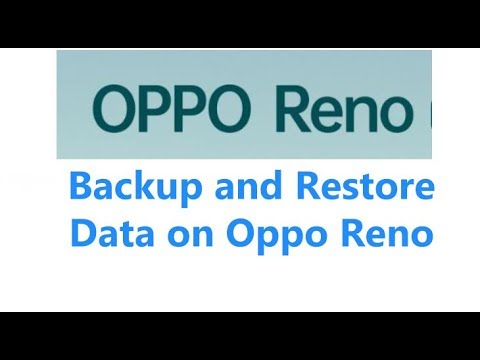 How to Backup and Restore Data on Oppo Reno Phone