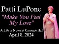 Patti LuPone Singing "Make You Feel My Love" by Bob Dylan | Carnegie Hall 2024