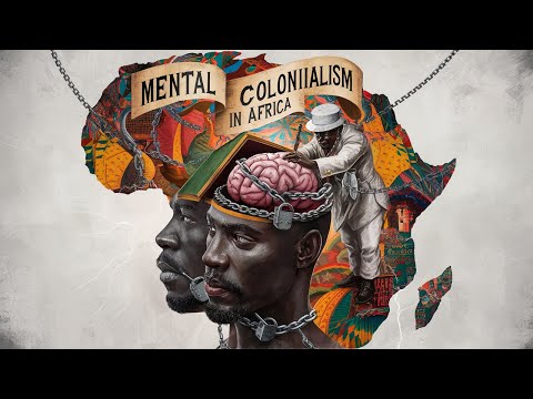 Mental Colonialism in Africa