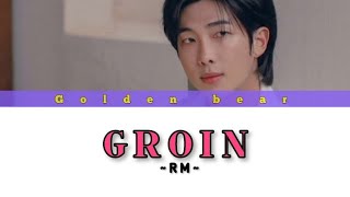 Download lagu RM 'Groin'  song |romanised english korean lyrics #rm #groin #방탄소년단 @BTS @HYBELABELS mp3