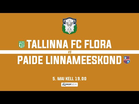 TALLINNA FC FLORA - PAIDE LINNAMEESKOND, TIPNERI KARIKAVÕISTLUSED Poolfinaal