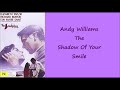 The Shadow of Your Smile   Andy Williams   +   lyrics   theme from  The Sandpiper