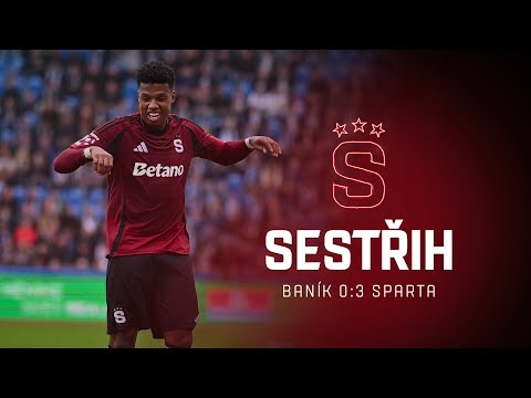 SESTŘIH | Baník - Sparta 0:3