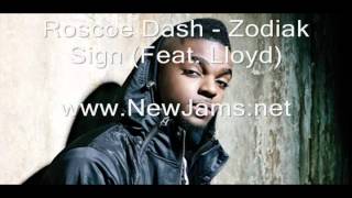 Roscoe Dash - Zodiak Sign (Feat. Lloyd) New Song 2012
