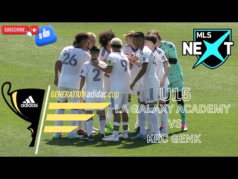 GA CUP HIGHLIGHT 2023 U15 LA GALAXY ACADEMY VS KRC GENK MLS NEXT