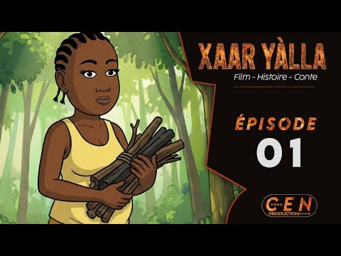 Film - Histoire - XAAR YÀLLA , Épisode 01 - En Wolof -  **VOSTFR**