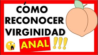🍑 ¿CÓMO SABER si una MUJER ya ha tenido SEXO ANAL 🔥 Truco Secreto infalible. 👍