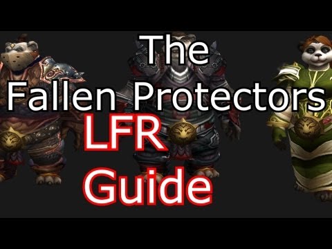 World of Warcraft How To The Fallen Protectors LFR