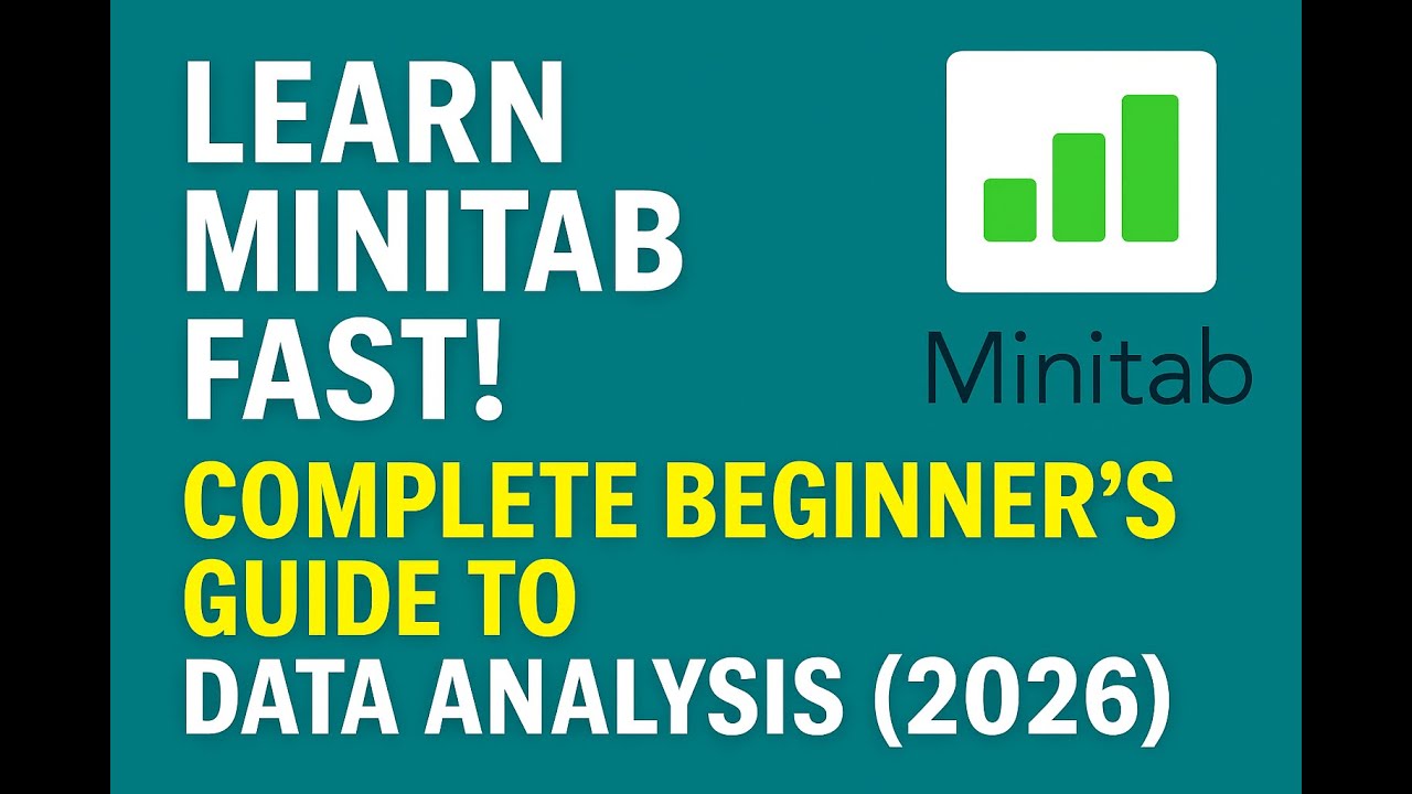 Learn Minitab Fast! | Complete Beginner’s Guide to Data Analysis (2026)