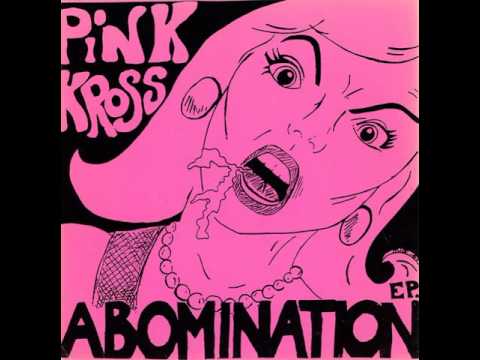 Pink Kross - Hot Trash