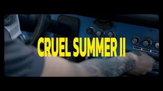 Cruel Summer II Music Video