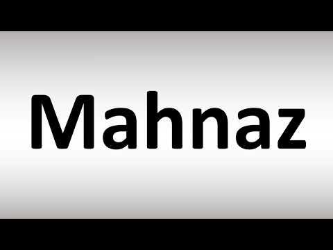 How to Pronounce Mahnaz