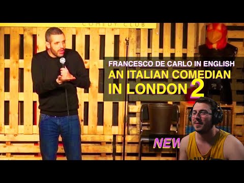 Italian Reacts to Francesco De Carlo - An Italian Comedian in London part 2