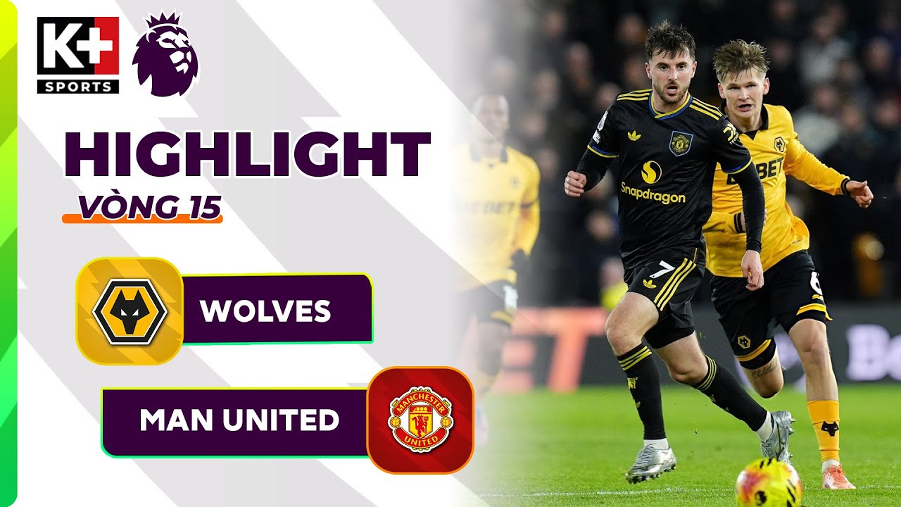 WOLVES - MAN UNITED | HÀNG CÔNG TỰ TIN TỎA SÁNG, QUỶ ĐỎ ÁP SÁT VỚI TOP 4 | NGOẠI HẠNG ANH 25/26
