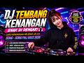 DJ Tembang Kenangan Enak Di Dengar Lagu Kenangan Pelepas Lelah Jedag Jedug Full Bass 2026