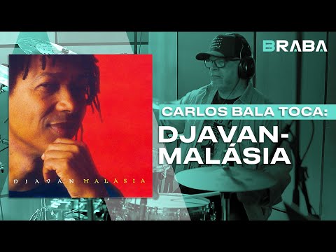 Malásia - Djavan (CARLOS BALA) | Braba