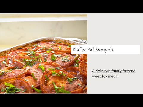 Kafta Bil Saniyeh - a delicious family favorite weekday meal!