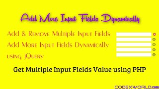 Add Remove Input Fields Dynamically using jQuery