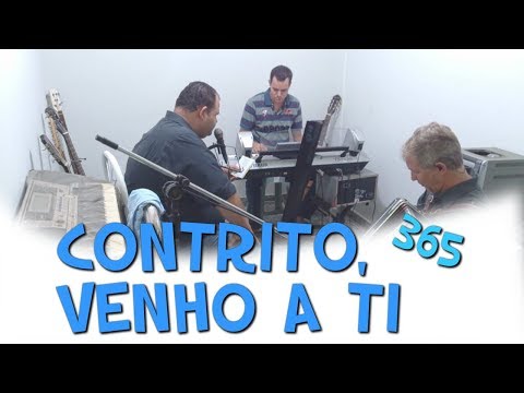 Samuka Com Eber Maciel e Jonas Benichio - Contrito, venho a Ti - 365
