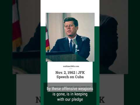 Nov. 2, 1962 - JFK Televised Speech on Cuba